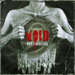 Dark Tranquillity – We Are the Void