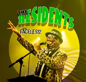 Residents – Are Faceless!