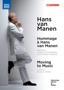 Van Manen, Hans & Dutch National Ballet – Moving To Music (Ballets & Documentary)