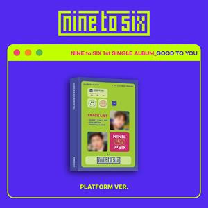 Nine To Six – Good To You