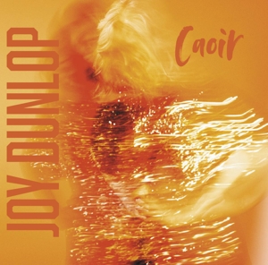 Dunlop, Joy – Caoir