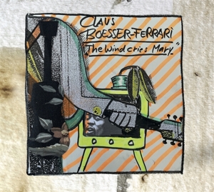 Boesser-Ferrari, Claus – The Wind Cries Mary