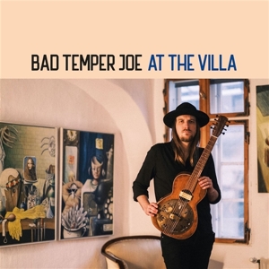 Bad Temper Joe – At the Villa