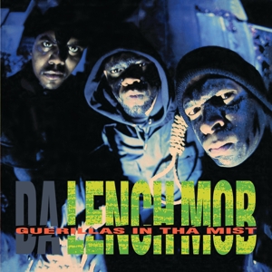 Da Lench Mob – Guerillas In Tha Mist