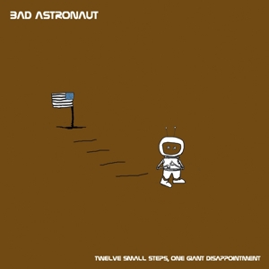 Bad Astronaut – Twelve Small Steps, One Giant Disappointment