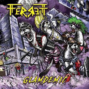 Ferrett – Glamdemic