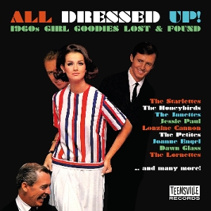 V/A – All Dressed Up! - 1960s Girl Goodies Lost & Found
