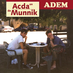 Acda En De Munnik – Adem (Beste Van)