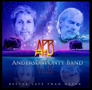 Anderson Ponty Band – Better Late Than Never