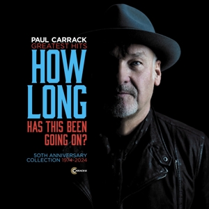 Carrack, Paul – How Long - Has This Been Going On?