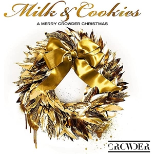 Crowder – Milk & Cookies: a Merry Crowder Christmas