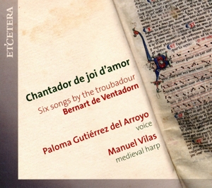 Ventadorn, B. De – Chantador De Joi D'amor Six Songs