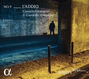 Antonini, Giovanni & Il Giardino Armonico – Haydn 2032 No.9: L'addio