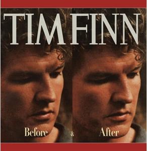 Finn, Tim – Before & After