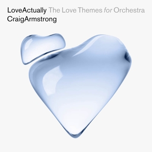 Armstrong, Craig & Budapest Art Orchestra – Love Actually: the Love Themes For Orchestra