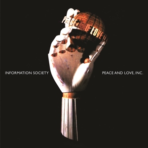 Information Society – Peace & Love Inc.