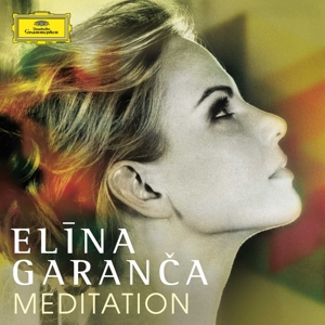 Elina Garanca, Orchestra Sinfonica Nazionale Della – Meditation