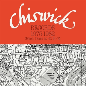 V/A – Chiswick Records 1975-1982 (Seven Years At 45 Rpm)