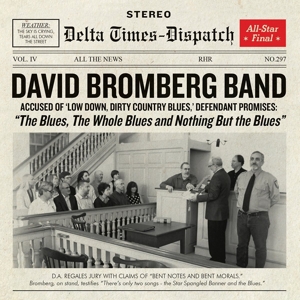 Bromberg, David & His Big Band – Blues, Whole Blues and Nothing But the Blues