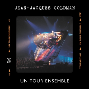 Goldman, Jean-Jacques – Un Tour Ensemble
