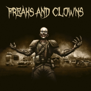 Freaks and Clowns – Freaks and Clowns