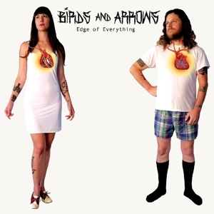 Birds & Arrows – Edge of Everything