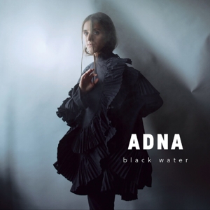 Adna – Black Water