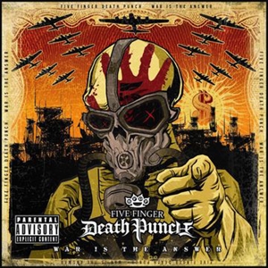Five Finger Death Punch – War is the Answer