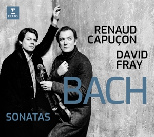 Capucon, Renaud & David Fray – Bach Sonatas