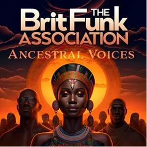 Brit Funk Association – Ancestral Voices