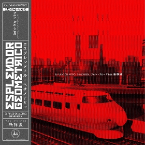 Esplendor Geometrico – El Pulso Del Acero: Shinkansen