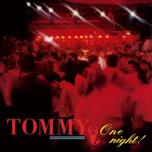 Tommy – One Night