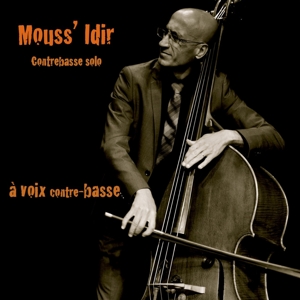 Mouss'idir – A Voix Contre-Basse