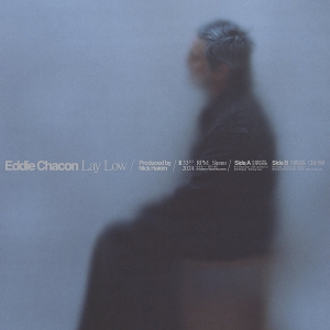 Chacon, Eddie – Lay Low