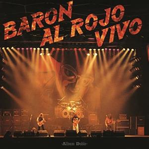 Baron Rojo – Baron Al Rojo Vivo