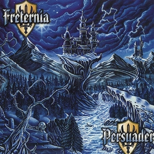 Freternia & Persuader – Swedish Metal Triumphators Vol.1