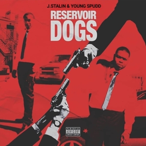Stalin, J. & Young Spudd – Reservoir Dogs