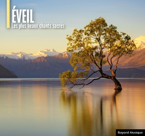 Collectif – Eveil - Les Plus Beaux Chants Sacres