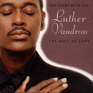 Vandross, Luther – One Night With You