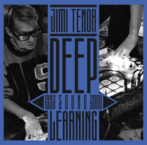 Tenor, Jimi – Deep Sound Learning (1993 - 2000)
