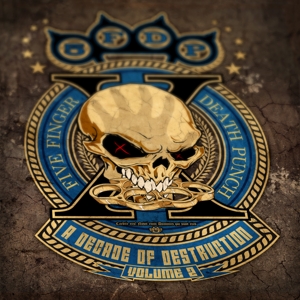 Five Finger Death Punch – A Decade of Destruction, Vol. 2