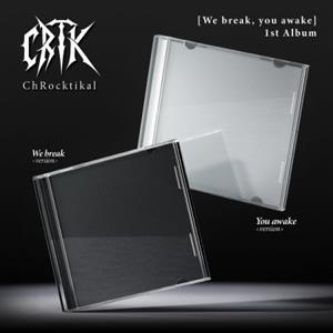 Chrocktikal – We Break, You Awake