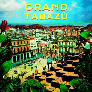 Grand Tabazu – Grand Tabazu