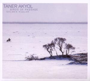 Akyol, Taner – Birds of Passage