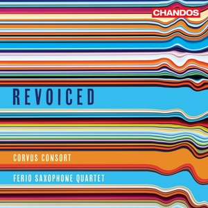 Corvus Consort & Ferio Saxophone Quartet – Revoiced