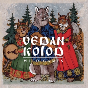 Vedan Kolod – Wild Games