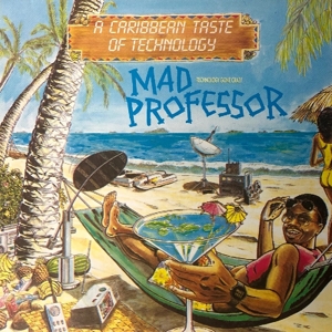 Mad Professor – A Taste of Caribbean Technology
