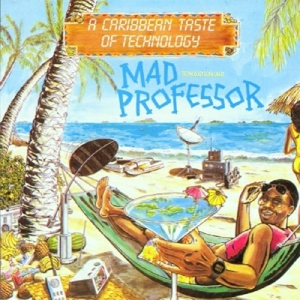 Mad Professor – A Taste of Caribbean Technology