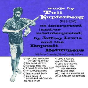 Lewis, Jeffrey – Works By Tuli Kupferberg (1923-2010)
