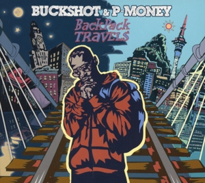 Buckshot & P-Money – Backpack Travels